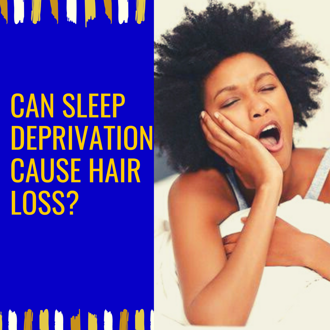 Can Sleep Deprivation Cause Hair Loss?