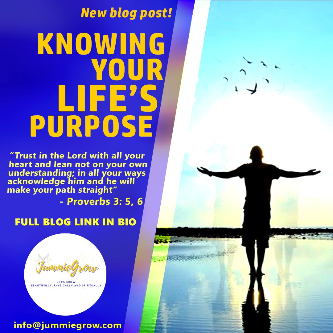 KNOWING YOUR LIFE’S PURPOSE 