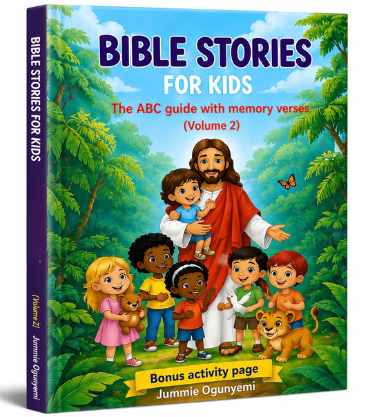 Bible Stories for Kids The ABC Guide with Memory Verses Volume 2 Christian children's book - Teach your child God's Word with 26 Bible stories, memory verses, and colorful illustrations. Perfect Christian book for kids ages 3-8, homeschool, and Sunday School.